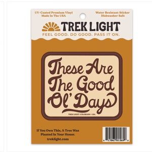 50 ct “These Are The Good Ol’ Days” trek light Co, USA stickers